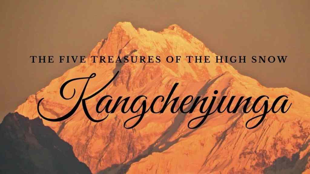 Kangchenjunga – The Five Treasures of the High Snow